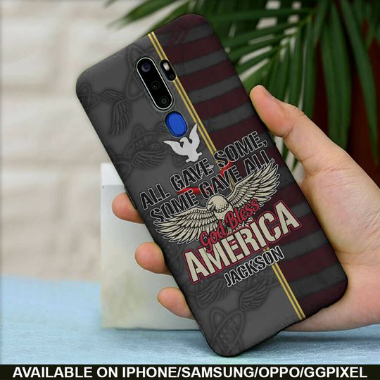 All Gave Some, Some Gave All, God Bless America Phone Case