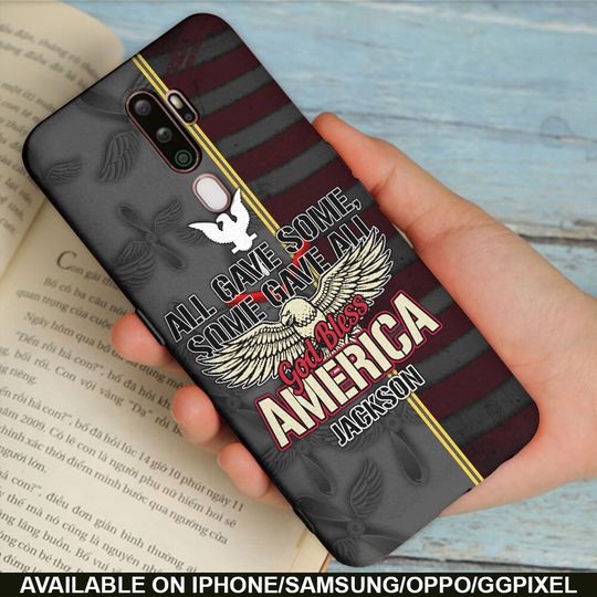 All Gave Some, Some Gave All, God Bless America Phone Case