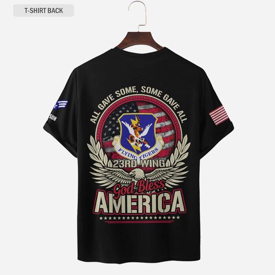 All Gave Some, Some Gave All, God Bless America 3D shirts