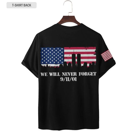 We Will Never Forget 9/11/01 3D shirt