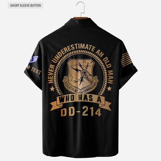 Customized USAF Commands Never Underestimate An Old Man Who Has A DD-214 Hawaiian Shirt