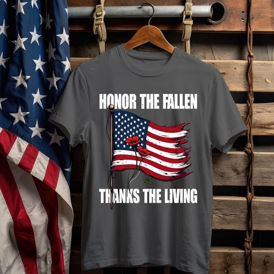 Honor The Fallen, Thanks The Living T-Shirt