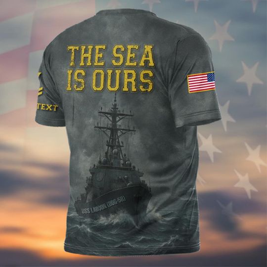 Customized The Sea Is Ours US Navy 3D T-Shirt