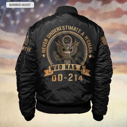 Never Underestimate A Woman Who Has A DD-214 - Bomber Jacket