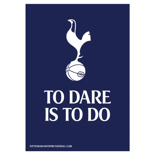 Discover Tottenham Hotspur FC Poster - To Dare Is To Do Vertical Matte Print