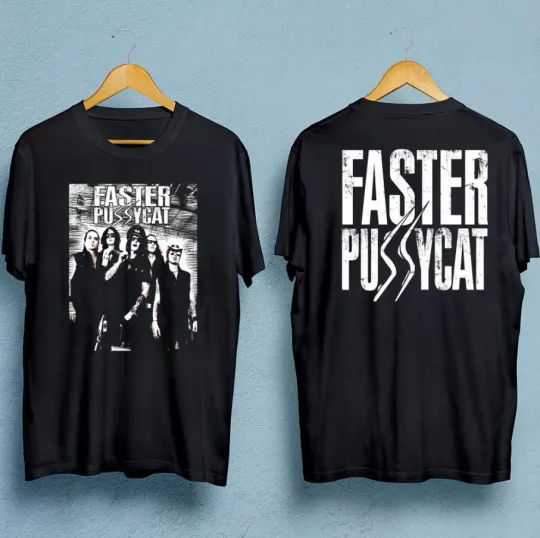 Faster Pussycat Double-Sided Men Women T-Shirt Black Unisex All Sizes S-5Xl