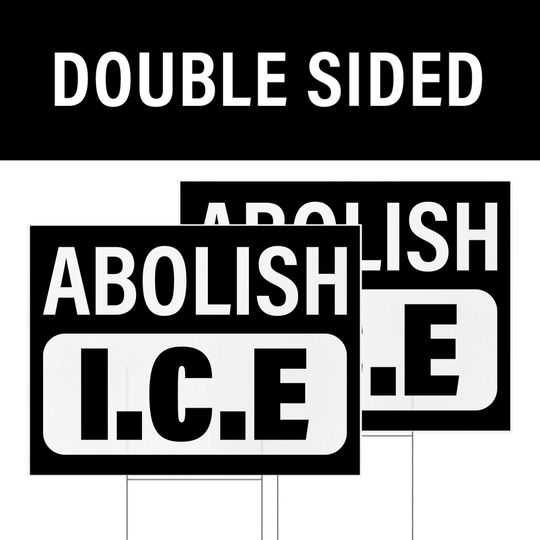 Abolish ICE Yard Sign