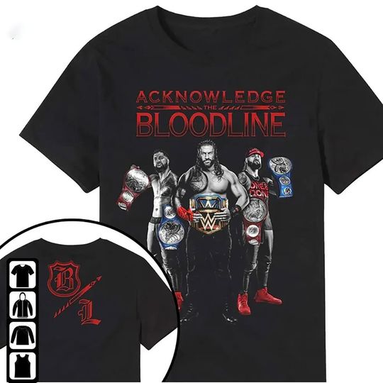 Roman Reigns Acknowledge The Bloodline Shirt