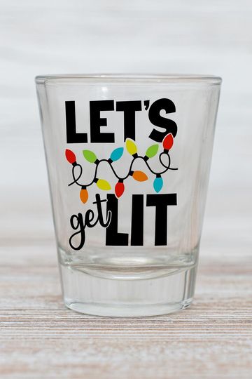 Lets Get Lit Christmas Shot Glass