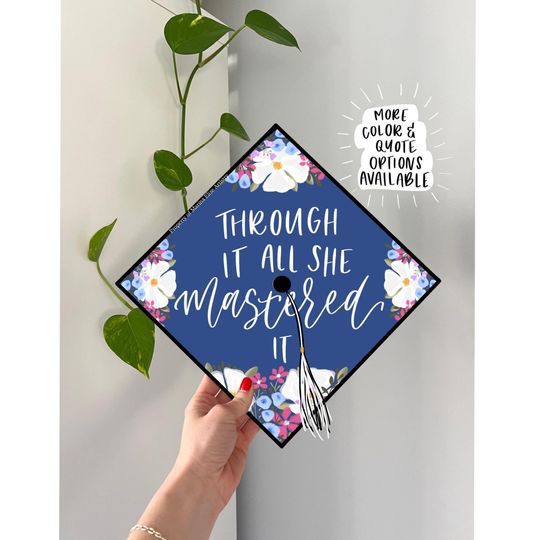 Graduation Cap Topper - Through It All She Mastered It, Masters Degree Grad Cap Design