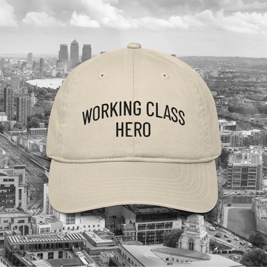 Working Class Hero Organic Cotton Dad Hat