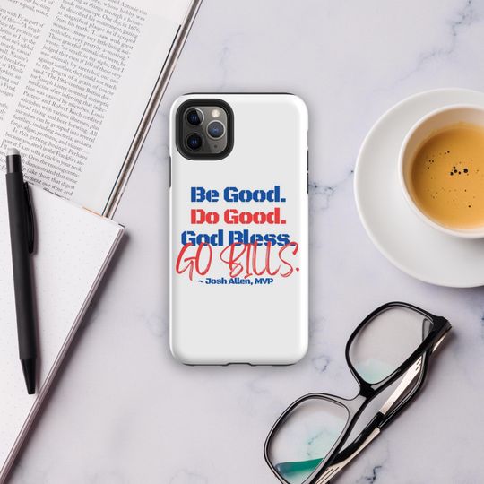 Josh Allen MVP iPhone case: Be good, do good, god bless, go bills