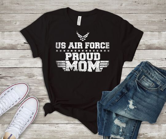 Air Force Mom Shirt - Proud Air Force Mom Gift - US Air Force Mother T-Shirt