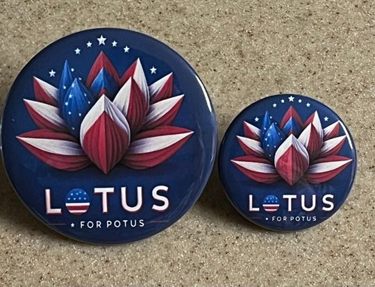 Kamala Harris "Lotus for POTUS" Pin-Backs or Magnet