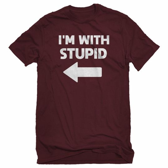 I'm With Stupid Left Unisex T-shirt