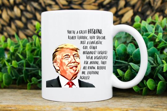 Trump mug for Husband - Gift Coffee Mug from Wife