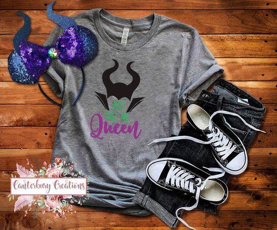 Just Call Me Queen Maleficent Shirt | Disney Vacation Disney Shirt