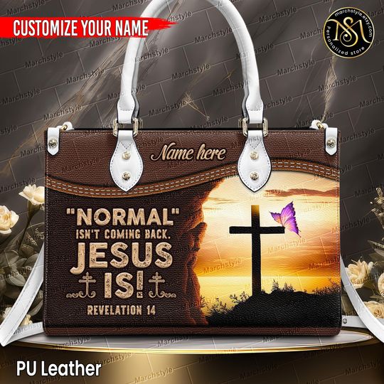 Marchstyle - Personalized Leather Handbag Normal Isn't Coming Back Jesus Is, Custom Name Bible Verse Wallet, Jesus Lover Gift