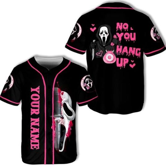 Personalized No You Hang Up Horror Ghostface Baseball Jersey Shirt