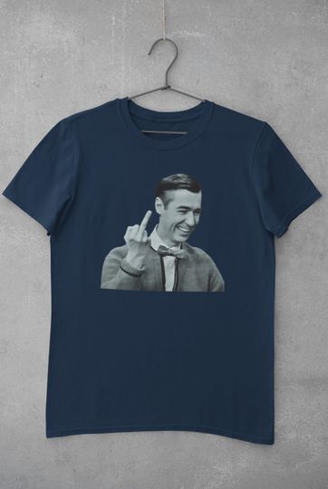 Mr Rogers Middle Finger Shirt | Re-designed
