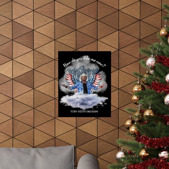 Toby Keith, "How do you like me now?" Matte Posters