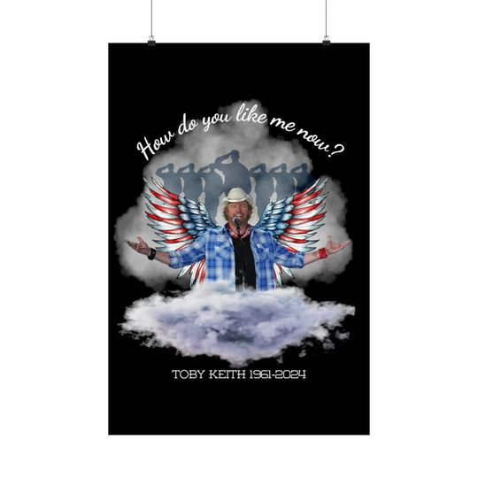Toby Keith, "How do you like me now?" Matte Posters