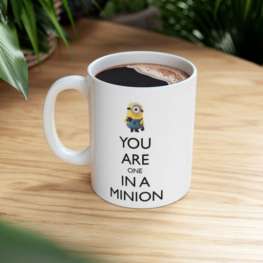 You're One In A Minion Ceramic Coffee Mug