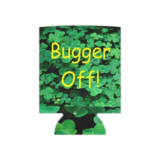 Bugger Off Shamrocks Offers St. Patrick's Day Can Cooler