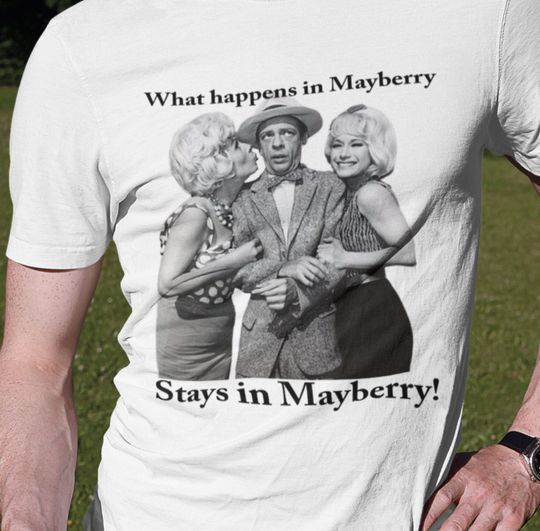Andy Griffith show Shirt Barney Fife Shirt Mayberry Shirt Fun Girls Shirt