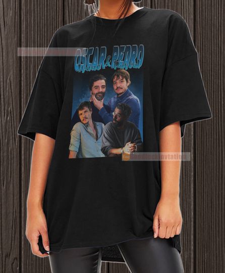 Pedro Pascal and Oscar Isaac Shirt