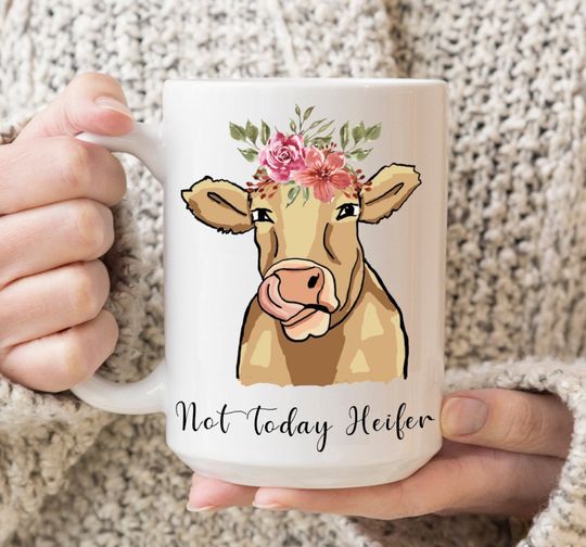 Not Today Heifer Mug