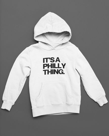 It's a Philly Thing Hoodie/Crewneck