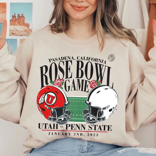 Penn State vs Utah Utes Football 2023 Rose Bowl Sweatshirt, Rose Bowl Game Champs