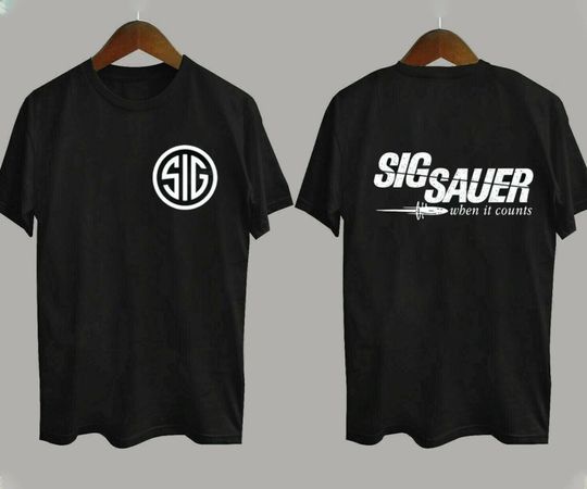 SIG SAUER Firearms German Gun Ammunition Army Military Police T-Shirt, Gig Sauer Shirt, Gig Sauer When It Counts