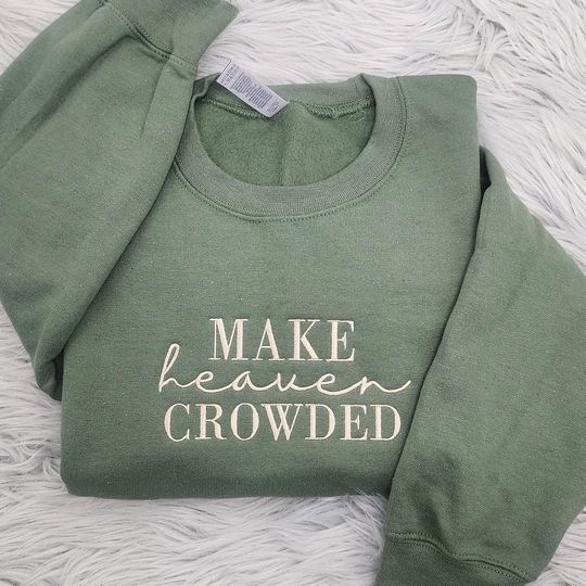 Make Heaven Crowded Embroidered Sweatshirt