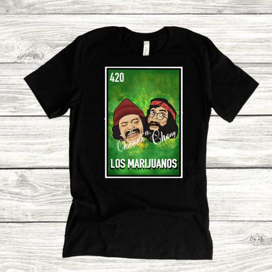 Los Marijuanos Loteria Card| Cheech and Chong Tshirt