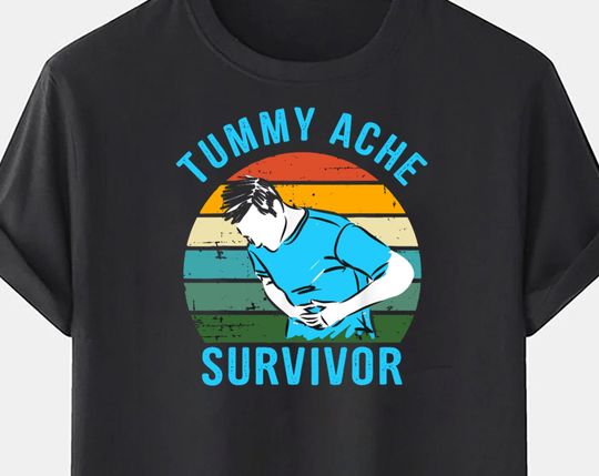 Tummy Ache Survivor Shirt, Meme Shirts