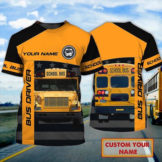 Personalized 3D Black School Bus T Shirt, Driver Of School Bus Shirt Gift To School Drivers, Gift For Bus Driver
