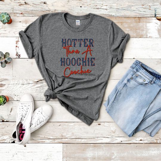Hotter Than A Hoochie Coochie Shirt,Alan Jackson Vintage Retro