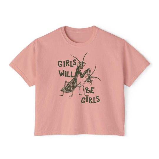Girls Will Be Girls Crop Top Feminist Boxy Tee