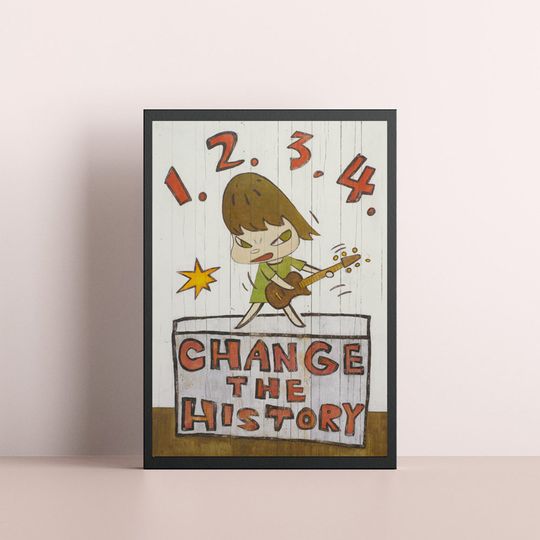 Yoshitomo Nara Change The History Decor Poster