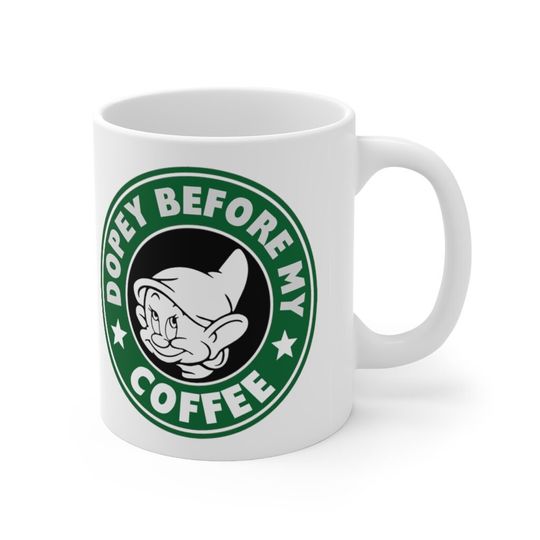 Disney Dopey Before Coffee  starbucks Funny Mug Disney fan gift