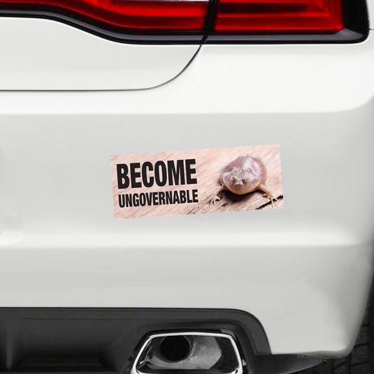 Become Ungovernable | Bumper Sticker | Meme Sticker