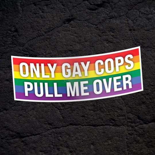 Gay Cop Bumper Sticker