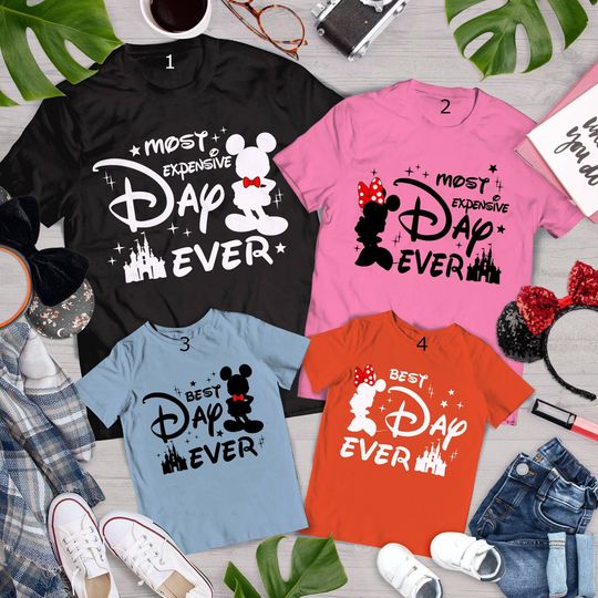 Disney Best Day Ever Shirt, Most Expensive Day Ever Shirt
