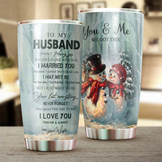 Snowman Couple To My Husband I Love You Special Tumbler-Merry Christmas Tumbler 20oz