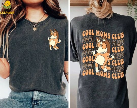 BlueyDad Cool Mom Club Shirt, BlueyDad Cool Mom Double Sided Shirt