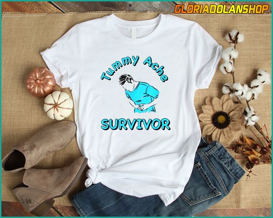 Tummy Ache Survivor T-Shirt