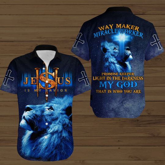 Jesus Is My Savior Way Maker Miracle Worker Promise Keeper My God Hawaii Style Shirt