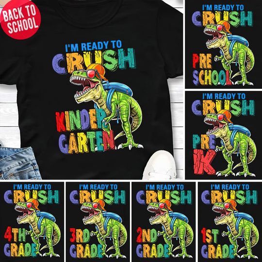 Dinosaur I'm Ready To Crush Kindergarten Shirt, Personalized Back to School Kinder T Shirt, Dinosaur Preschool Pre K 1st Grade Shirt